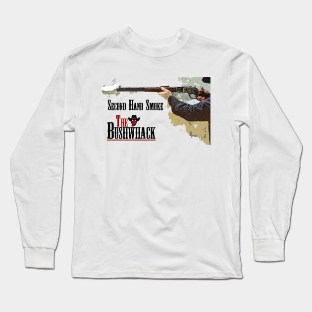 Second Hand Smoke Long Sleeve T-Shirt by Bushwhackers
